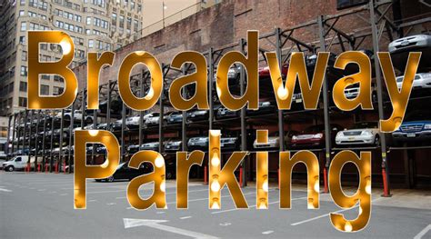 broadway area discount parking